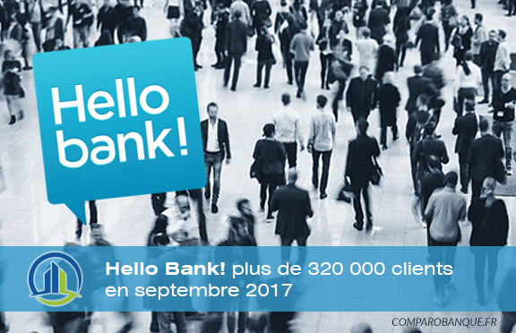 Hello Bank! plus de 320 000 clients en 2017